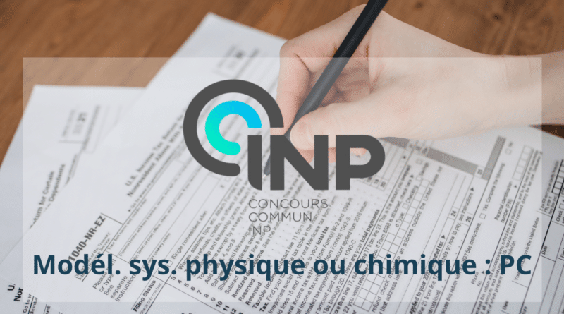 ccinp sujet modélisation physique chimique pc