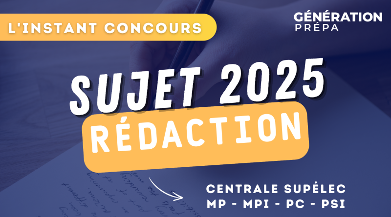 concours centrale supélec sujet redaction mp mpi pc psi