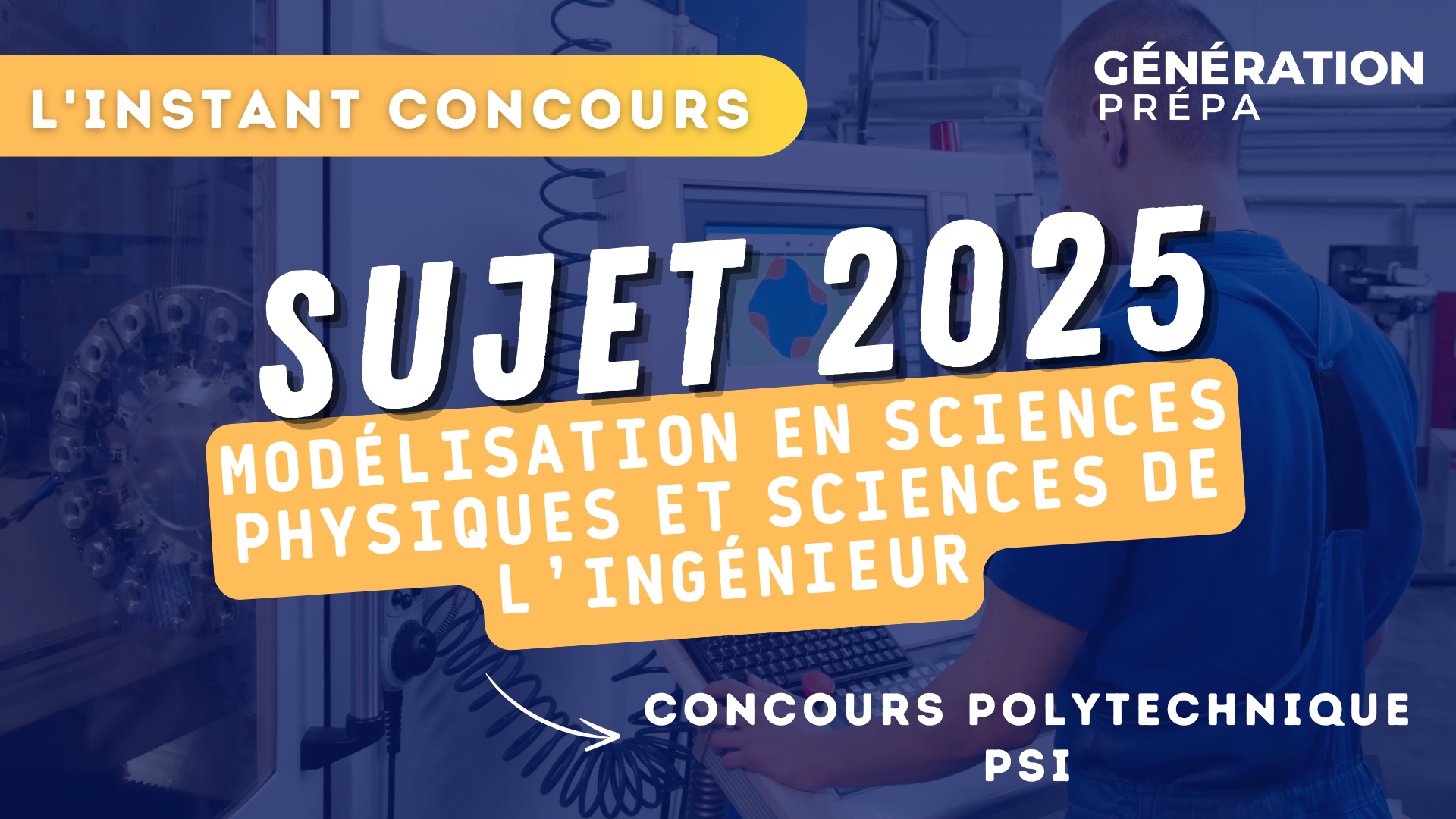 Concours X-ENS : Modélisation - Sujet 2025 PSI - Génération Prépa