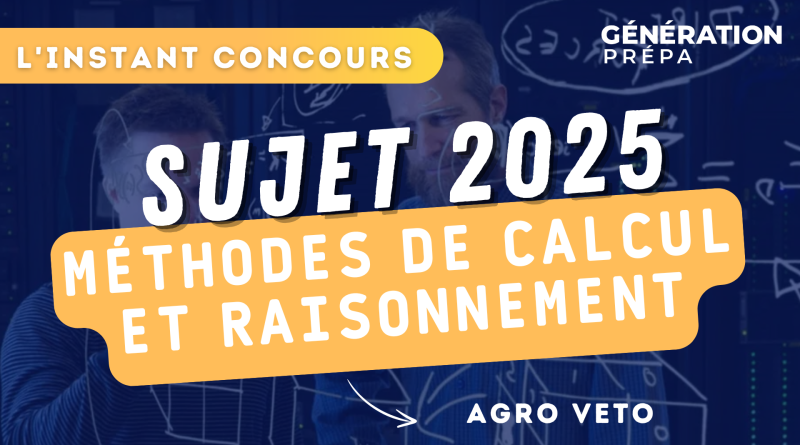 agro veto sujet méthode calcul raisonnement bcpst